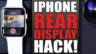 IPHONE REAR DISPLAY HACK FOR VLOGGERS! YOU NEED TO KNOW THIS!! (APPLE WATCH)