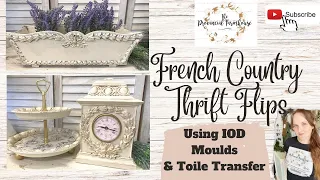 French Country Thrift Flips using IOD Moulds