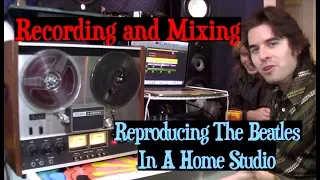 How to Record and Mix like The Beatles in a Home Studio