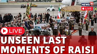 Ebrahim Raisi Burial | Ebrahim Raisi Unseen Last Moments Live | Iran President Funeral Live | N18L