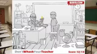 Don't Whack Your Teacher - THIS CHILD IS A PSYCHO!!!