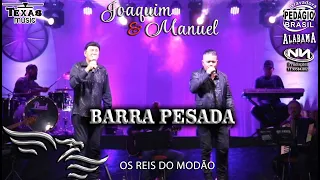 Barra Pesada - JOAQUIM E MANUEL (40 Anos da Boate Azul Gravado no Recanto do cowboy)