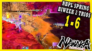 BIWEEK 2 TRIOS DAY 1 Ep.1-6 | 2024 NBPL SPRING - Naraka Bladepoint PRO League Gameplay Tournament