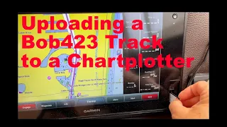 How to Upload a Bob423 Track to a Chartplotter