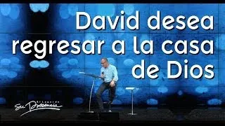 David desea regresar a la casa de Dios - Andrés Corson - 9 Octubre 2013