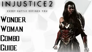 Injustice 2: Wonder Woman Combo Guide