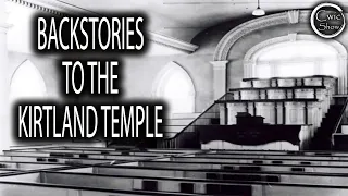 Backstories On The Kirtland Temple