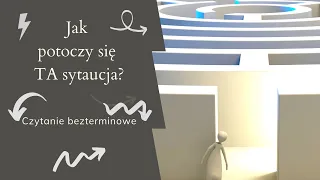 Jak potoczy się TA sytuacja? - czytanie bezterminowe