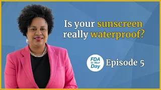 The Future of Clinical Trials, The Real Cost Campaign, and Sun Safety Tips | FDA In Your Day Ep. 5