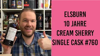 Elsburn 10 Jahre Cream Sherry Single Cask 760 - Whisky Verkostung | Friendly Mr. Z