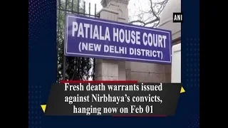 Fresh death warrants issued against Nirbhaya's convicts, hanging now on Feb 01