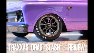 Traxxas Drag Slash vs Custom Drag Slash Overview with extensive running footage !!!