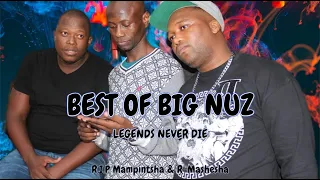 Best of Big Nuz - Legends Never Die | Part 1