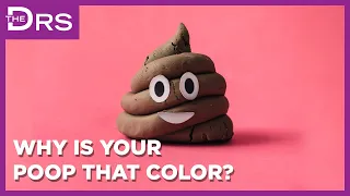 Why Is Your Poop That Color!?