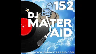 DJ Master Saïd's Soulful & Funky House Mix Volume 152