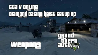 How to do the Weapons Mission for the Diamond Casino Heist GTAV Online