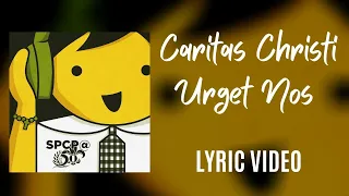 Caritas Christi Urget Nos lyric video