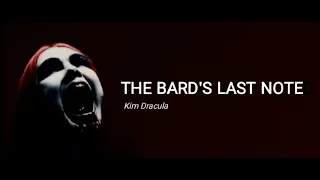 Kim Dracula- The Bard's Last Note Lyrics