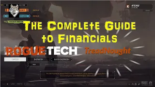 Roguetech - The Complete Guide to Financials aka Don't Go Broke