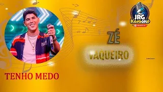 Ze Vaqueiro   Eu tenho medo   KARAOKE