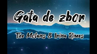 The Motans & Irina Rimes - Gata de zbor (Lyrics)