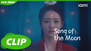 Liu Shao Melepaskan Kekuatan untuk Luo Ge | Song of the Moon | CLIP | EP30 | iQIYI Indonesia