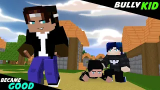 BULLY BECAME GOOD WITH THE HELP OF XDJAMES - MONSTER SCHOOL