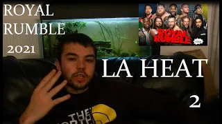 LA HEAT 2 / ROYAL RUMBLE 2021