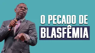 O PECADO DA BLASFÊMIA- PR. OSIEL GOMES