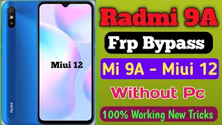 Radmi 9A Frp Bypass MI 9a /miui 12 Google account bypass without pc /youtube update