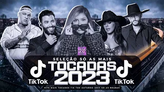 SÓ AS MAIS TOCADAS TIK TOK OUTUBRO 2023 - SELEÇÃO HITS TIK TOK 2023 - SÓ AS TOP TIK TOK 2023