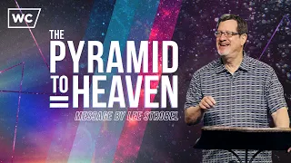 Lee Strobel: The Pyramid to Heaven