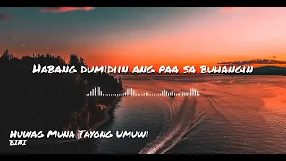 HUWAG MUNA TAYONG UMUWI - Bini (with lyrics)