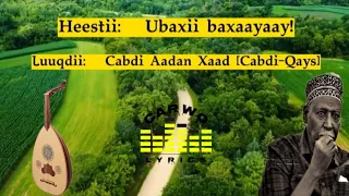 Cabdi-Qays|| Ubaxii baxaayaay|| Carwo Lyrics.