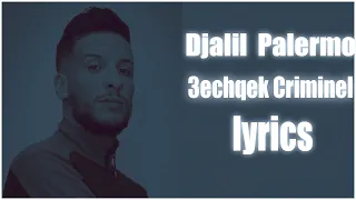 Djalil Palermo - 3ach9ek Criminel(Lyrics/Paroles)