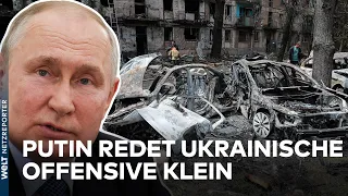 UKRAINE-KRIEG: Kiew berichtet über Geländegewinne - Putin redet ukrainische Offensive klein