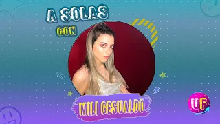 "Subo mis videos y no los miro" -  MILI GESUALDO