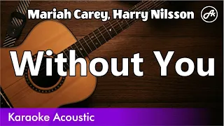 Mariah Carey, Harry Nilsson - Without You (karaoke acoustic)