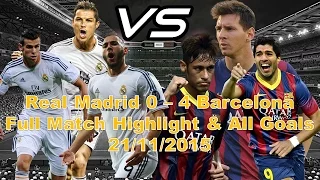 Real Madrid vs Barcelona (0 - 4) Full Match Highlights | Real  vs Barca All Goals 21/11/2015