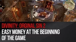 Divinity: Original Sin 2 - Easy money at the beginning of the game