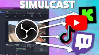 How to MultiStream with OBS the Right Way (Simulcast to Twitch, YouTube, Tiktok & more!)