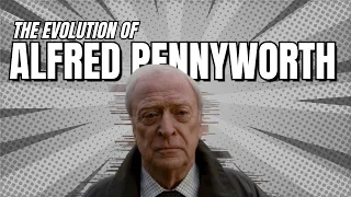 The Evolution of Alfred Pennyworth in TV & movies (1943-2022)