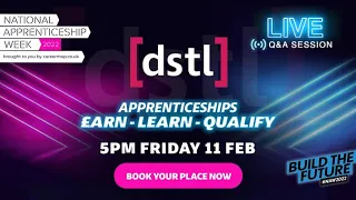 Dstl:  Apprenticeships that help keep the UK safe - NAW2022