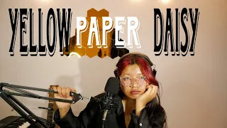 yellow paper daisy -  @WhenChaiMetToastmusic ( cover)