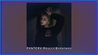 RVNTERV Roully-Буратино (slowed down)