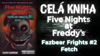 Celá Kniha FNAF Fazbear Frights #2 Fetch