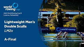2023 World Rowing Cup III - Lightweight Men's Double Sculls - A-Final