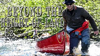 Beyond the Height-of-Land | 25 Days in the Northern Manitoba Wild -E.2- Bushwhack Portage & Up River