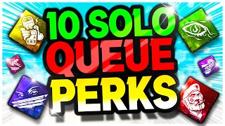 The BEST 10 Perks For SOLO QUEUE! - Dead By Daylight