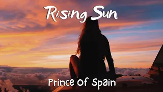 Rising Sun By Prince Of Spain (Lyrics) Calm Your Soul -  Indie Folk Hits 2021